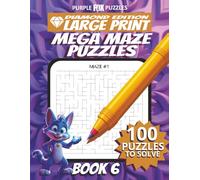 100 Large Font Large Maze Puzzles Challenge for Adults Seniors Young Adults and Teens - Book 6: Large Print, Easy-to-Read Format, Improve memory, ... Ultimate Large Print Maze Puzzle Book Series)