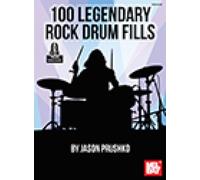 100 Legendary Rock Drum Fills: With Online Audio