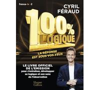 100 % logique - Le livre officiel de l'émission 100 % logique