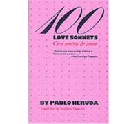 100 Love Sonnets: Cien sonetos de amor (Texas Pan American Series) (English and Spanish Edition) 9th (ninth).PAPERBACK PRINTI Edition by Neruda, Pablo published by University of Texas Press (1986)