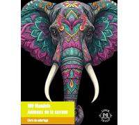 100 Mandala, Animaux de la savane: Livre de coloriage avec 100 Mandalas tous uniques et différents. Livre anti-stress et relaxant pour adultes. (100 Mandalas • Animaux)