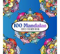 100 Mandalas: Adult coloring book