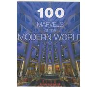 100 MARVELS OF THE MODERN WORLD