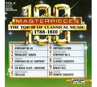 100 Masterpieces, Vol.4: The Top 10 Of Classical Music 1788-1810 (2001-05-03)