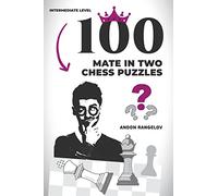 100 Mate in Two Chess Puzzles (Chess Checkmates)