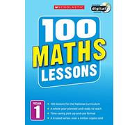 100 Maths Lessons for the National Curriculum for teaching ages 5-6 (Year 1). Includes short term planning and lessons for the whole year. (100 Lessons) (100 Lessons - New Curriculum)