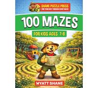 100 Mazes for kids 7-8: A Screen-Free Maze Activity Book That Builds Focus, Confidence, and Problem-Solving Skills (1)