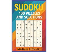 100 Medium Sudoku Puzzles: Challenge Your Brain & Sharpen Your Mind - Medium for Adults, Teens and More: Hours of Mental Exercise for Puzzle Lovers. ... Boost Your Brainpower and Sharpen Your Mind.