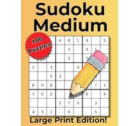 100! Medium Sudoku Puzzles - Large Print 8.5 by 11 (One Puzzle Per Page)