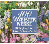 100 Meisterwerke, Welterfolge der klassischen Musik, Vol. 1 - Vol. 5
