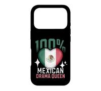 100% Mexican Drama Queen Funny Mexico Roots Flag Heart Case for iPhone 17 Pro