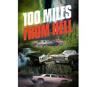 100 Miles From Hell
