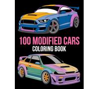 100 Modified Cars Coloring Book