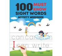 100 Must Know Sight Words Activity Workbook: 100 sight word mini-books workbook,Learn, Trace & Practice The 100 sight Words For Kids,100 sight words kindergarten workbook