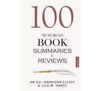 100 Must-Read Book Summaries and Review: A Guide to Timeless and Modern Classics (Volume 1&2) (The 100 Landmarks)