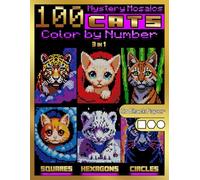 100 Mystery Mosaics Color by Number: Cats (3-in-1): Cat Mosaic Designs with Squares, Hexagons & Circles on Black Paper - Color by Number for Adults ... Color By Number Quest - Animals Series)
