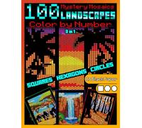 100 Mystery Mosaics Color by Number Quest 3 in 1: Landscapes: Mosaic Coloring Book for Adults with Squares, Hexagons and Circles, Color Quest on Black Paper (Mystery Mosaic Color By Number Quest)