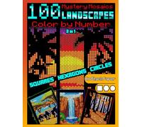 100 Mystery Mosaics Color by Number Quest 3 in 1: Landscapes: Mosaic Coloring Book for Adults with Squares, Hexagons and Circles, Color Quest on Black Paper (Mystery Mosaic Color By Number Quest)