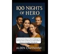 100 NIGHTS OF HERO: Emma Corrin’s Hero: A Tale of Defying Fate with the Power of Stories in a World Where Silence is Stronger Than Words.