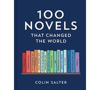 100 Novels That Changed the World. Salter 9780008599089 Fast Free Shipping