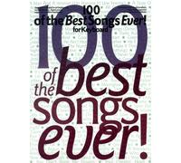 100 of the Best Songs Ever! for Keyboard