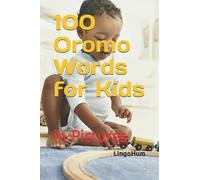 100 Oromo Words for Kids: in Pictures