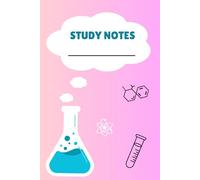 100 PAGES A5 SIZE PAPERBACK COMPOSITION NOTEBOOK FOR STUDENTS OF SCHOOL AND COLLEGE: SCIENCE AND CHEMISTRY STUDY NOTES | HORIZONTALLY SINGLE LINED