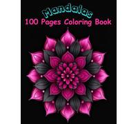 100 Pages Coloring Book, MANDALAS: Stress relief Coloring Book for adults