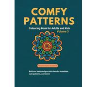 100 pages comfy pattern coloring books or adults and kids volume 3: Easy Coloring for Calm and Joy (Comfy pattern coloring books for adults and kids)