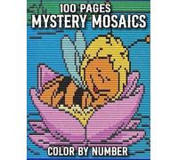 100 Pages Mystery Mosaics Color By Number: 100 Page Mystery Mosaics Pixel Art Coloring Book for Adult | Large Print Easy Animal Color By Number Coloring Pages