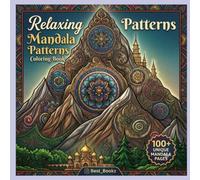 100+ pages Relaxing Mandala Patterns Adult Coloring Book: Stress Relieving Mandala, Anxiety Relief Coloring Pages