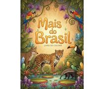 100 páginas para colorir: Mais do Brasil
