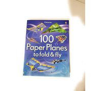 100 Paper Planes to fold & fly (2012-01-01)