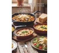 100 Parmesan Dishes: Grating, French Style: Risottos, gratins, and delicate shavings... (CHEESE SERIES (20 Volumes) - Sub-Series: "Cheeses of Character" (5 Volumes))