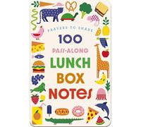 100 Pass-Along Lunch Box Notes for Kids: Prayers to Share (Shareable Messages of Encouragement with a Prayer, Scripture, and 'Just So-You-Know' Affirmations)