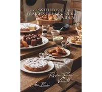 100 pastelitos: el arte francés de la dulzura individual: Madeleines, financiers, canelés... los pequeños dulces que dejan huella (SERIE PANADERÍA Y ... - Subserie "Repostería Familiar" (6 libros))