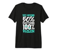 100 Percent Passion - Sound Engineer Premium T-Shirt