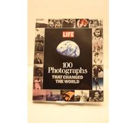 100 Photographs That Changed the World