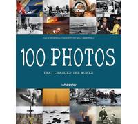 100 Photos that Changed the World