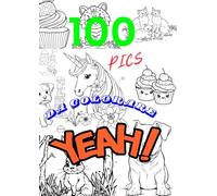 100 PICS DA COLORARE: 100 bellissime immagini da colorare per bambini e bambine, un passatempo semplice e creativo