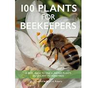 100 Plants for Beekeepers