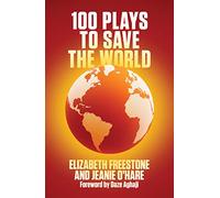 100 Plays to Save the World