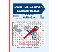 100 Plumbing Word Search Puzzles Volume 1 & 2: Fun & Challenging Trades-Themed Word Finds for Adults & Teens | Boost Vocabulary, Relax, and Enjoy 100 ... for Plumbers, DIY Fans & Puzzle Lovers