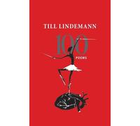 100 Poems by Till Lindemann Paperback Book
