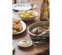 100 Pollock and Whiting Recipes: modest fish with big ambitions: Gourmet breaded, in sauce, stuffed... transforming small fish into grand dishes (Fish ... of Our Coasts" Sub-Series (8 Books))
