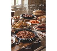 100 poulets américains : le Nouveau Monde dans votre cuisine: BBQ, Southern food, techniques US adaptées au goût français (SÉRIE POULET (35 livres) - ... "Poulets du Monde à la Française" (8 livres))