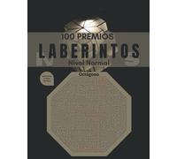100 Premios Laberintos: Libros de rompecabezas para adultos y adolescentes | 100 Laberintos en letra grande; Horas de diversión con juegos de ingenio (libros del laberinto)