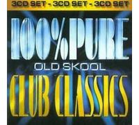 100% Pure Old Skool Club Classics