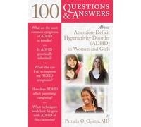 100 Q&as About Adhd In Women & Girls (100 Questions & Answers about)