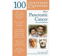 100 Q&as About Pancreatic Can (100 Questions & Answers about)